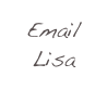 Email 
Lisa